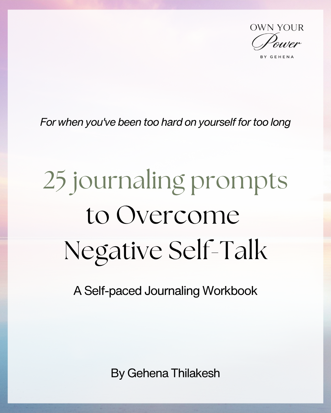 25 Journaling Prompts to Overcome Negative Self-Talk