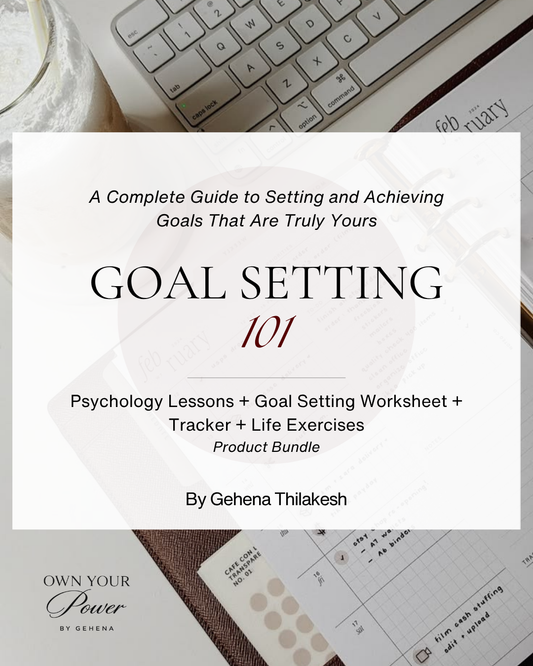 Goal Setting 101: A Complete Guide to Setting and Achieving Goals That Are Truly Yours