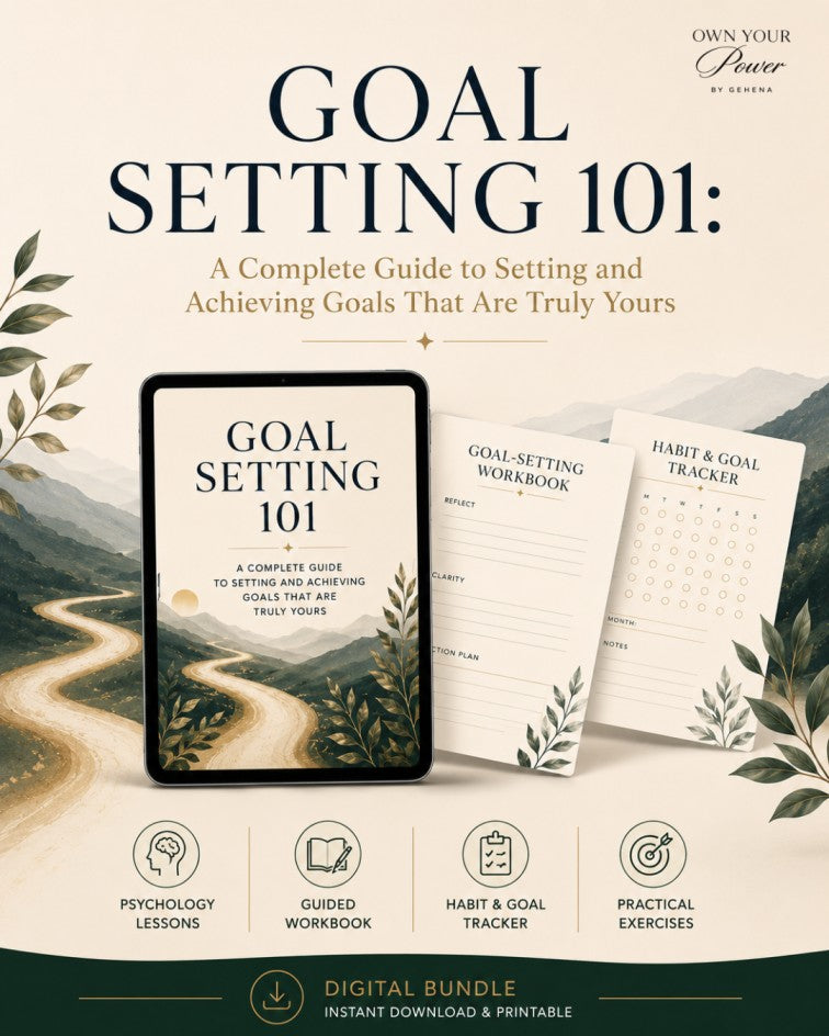 Goal Setting 101: A Complete Guide to Setting and Achieving Goals That Are Truly Yours